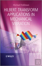 Hilbert Transform Applications In Mechanical Vibration