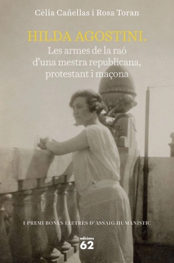 Bertrand.pt - Hilda Agostini: Les Armes De La Rao D'Una Mestra Republicana, Protestant I Maçon
