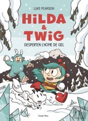 Hilda & Twig 2. Hilda I Twig Desperten L'Home De Gel