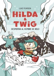 Hilda & Twig 2 Hilda Y Twig Despiertan Al Hombre De Hielo
