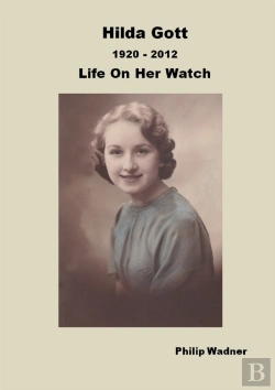 Bertrand.pt - Hilda Gott 1920 - 2012 Life On Her Watch