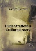 Hilda Strafford A California Story