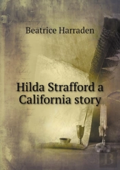 Hilda Strafford A California Story