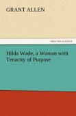 Hilda Wade, A Woman With Tenacity Of Purpose