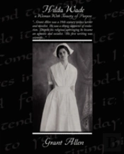 Hilda Wade A Woman With Tenacity Of Purpose