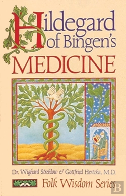 Bertrand.pt - Hildegard Of Bingen'S Medicine