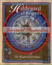 Hildegard Of Bingen'S Spiritual Remedies