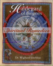 Hildegard Of Bingen'S Spiritual Remedies