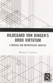 Hildegard Von Bingen'S Ordo Virtutum