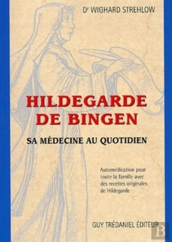 Bertrand.pt - Hildegarde : La Medecine Au Quotidien