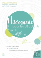 Hildegarde Pour Les Débutants