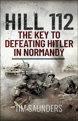 Bertrand.pt - Hill 112: The Key To Defeating Hitler In Normandy