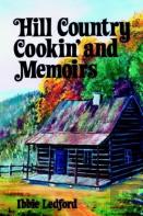 Hill Country Cookin' And Memoirs