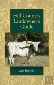 Hill Country Landowner'S Guide