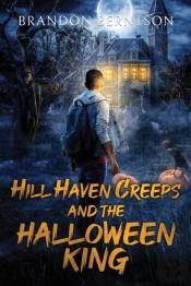 Hill Haven Creeps And The Halloween King