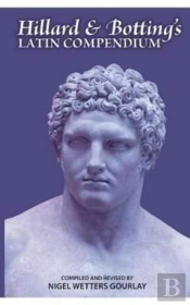 Hillard And Botting'S Latin Compendium