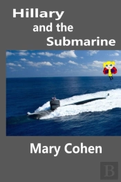 Hillary And The Submarine