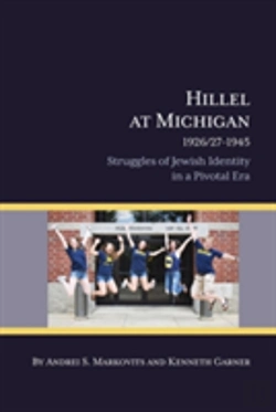 Bertrand.pt - Hillel At Michigan, 1926/27-1945