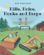 Hills, Holes, Honks And Beeps