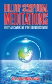 Hilltop Scriptural Meditations: For Year C Weekend Spiritual Nourishment