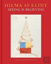Hilma Af Klint: Seeing Is Believing