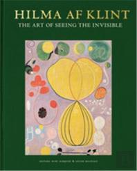 Hilma Af Klint: The Art Of Seeing The Invisible