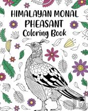 Himalayan Monal Pheasant Coloring Book