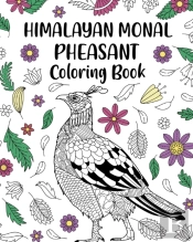Himalayan Monal Pheasant Coloring Book