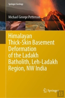 Bertrand.pt - Himalayan Thick-Skin Basement Deformation Of The Ladakh Batholith, Leh-Ladakh Region, Nw India