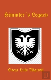Himmler´S Legacy