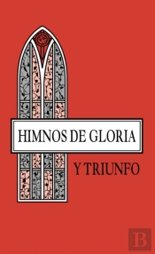 Himnos De Gloria Y Triunfo.