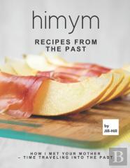 Himym - Recipes From The Past