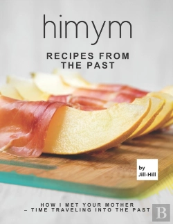 Bertrand.pt - Himym - Recipes From The Past