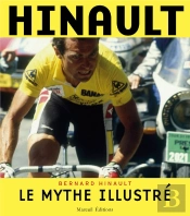 Hinault, Le Mythe Illustré