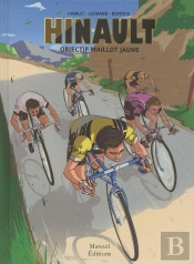 Hinault, Objectif Maillot Jaune