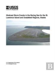 Hindcast Storm Events In The Bering Sea For The St. Lawrence Island And Unalakleet Regions, Alaska