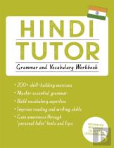 Hindi Tutor: Grammar And Vocabulary Workbook (Learn Hindi With Teach Yourself)