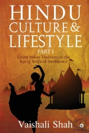 Hindu Culture And Lifestyle - Part I