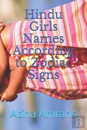 Hindu Girls Names According To Zodiac Signs