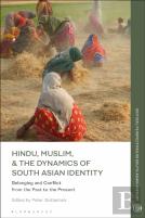 Hindu, Muslim, & The Dynamics Of Identity In South Asia