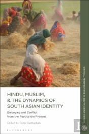Hindu, Muslim, & The Dynamics Of Identity In South Asia