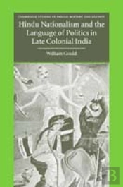 Hindu Nationalism And The Language Of Politics In Late Colonial India