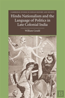 Bertrand.pt - Hindu Nationalism And The Language Of Politics In Late Colonial India