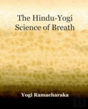 Hindu-Yogi Science Of Breath (1903)