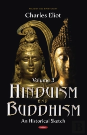 Hinduism And Buddhism: An Historical Sketch. Volume 3
