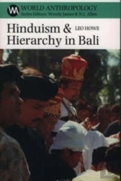 Hinduism And Hierarchy In Bali