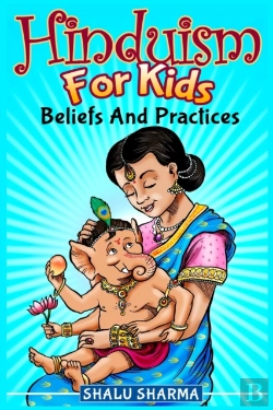 Bertrand.pt - Hinduism For Kids: Beliefs And Practices