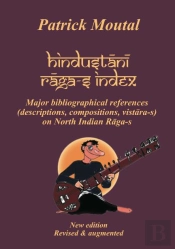 Hindustani Raga-S Index : Major Bibliographical References On North Indian Raga-S