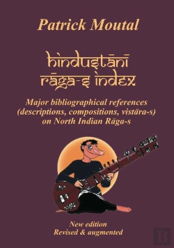 Bertrand.pt - Hindustani Raga-S Index : Major Bibliographical References On North Indian Raga-S