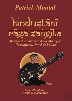 Bertrand.pt - Hindustani Raga Sangita - Mecanismes De Base De La Musique Classique Du Nord De L'Inde